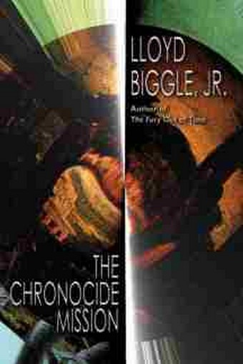 The Chronocide Mission, by Lloyd Biggle, Jr.